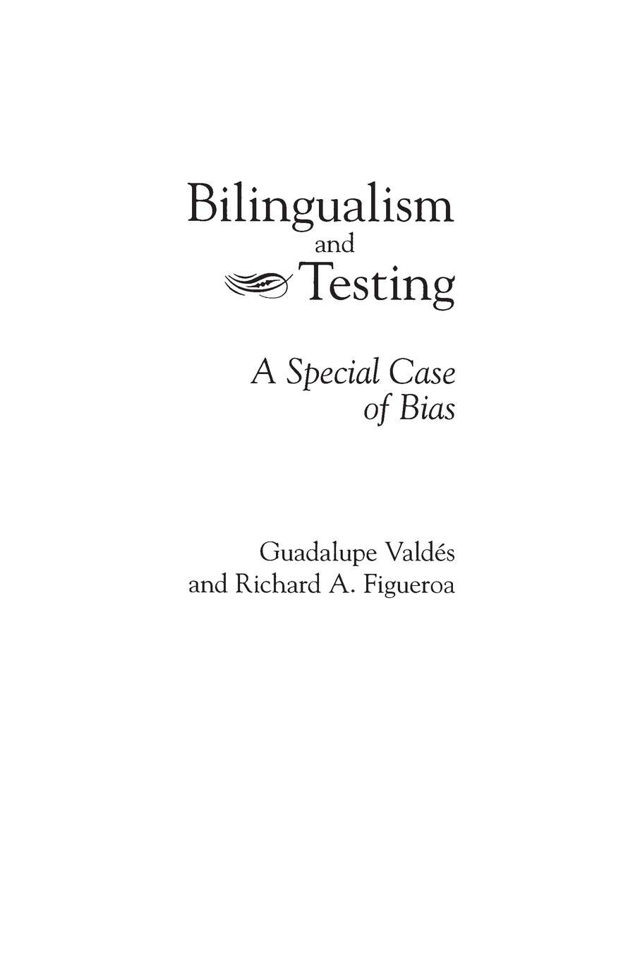 Bilingualism and Testing: A Special Case of Bias (Second Language Learning)