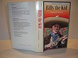 Billy the Kid: A Short and Violent Life