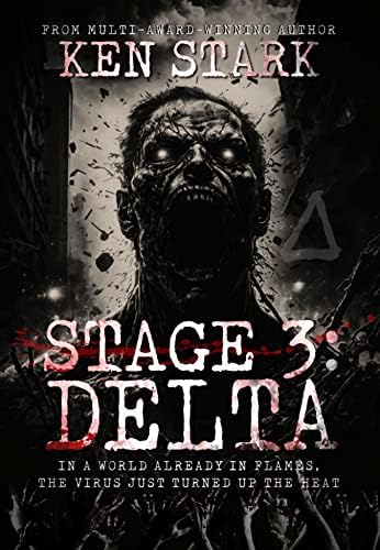Stage 3: Delta: (Volume 5) A Post-Apocalyptic Zombie Thriller