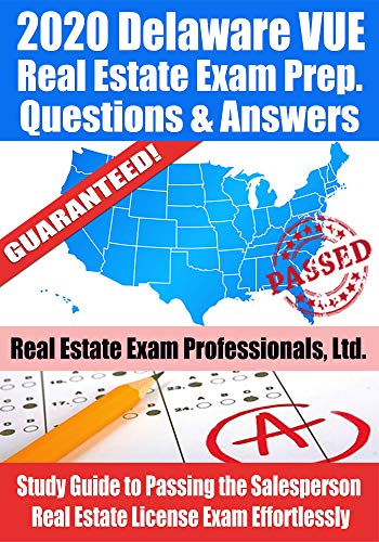 2020 Delaware VUE Real Estate Exam Prep Questions and Answers: Study Guide to Passing the Salesperso livre En ligne