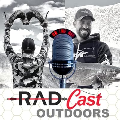 RAD Cast Outdoors Podcast | Hunting, Fishing, Angling, Outdoor