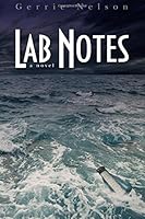 Lab Notes : A Novel 1466467487 Book Cover