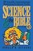 Science and the Bible: 30 Scientific Demonstrations Illustrating Scriptural Truths (Science & the Bible)