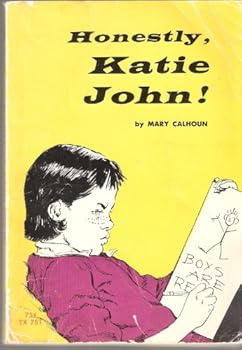 Honestly, Katie John! - Book #3 of the Katie John
