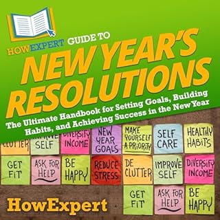 HowExpert Guide to New Year&rsquo;s Resolutions Audiobook By HowExpert cover art