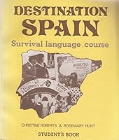 Destination Spain: Survival Language Course. Student's Book 0245533648 Book Cover