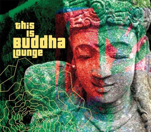 VARIOUS - THIS IS BUDDHA LOUNGE [Audio CD] VARIOUS