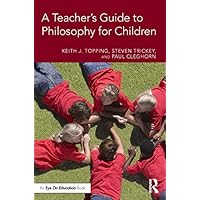 A Teacher's Guide to Philosophy for Children