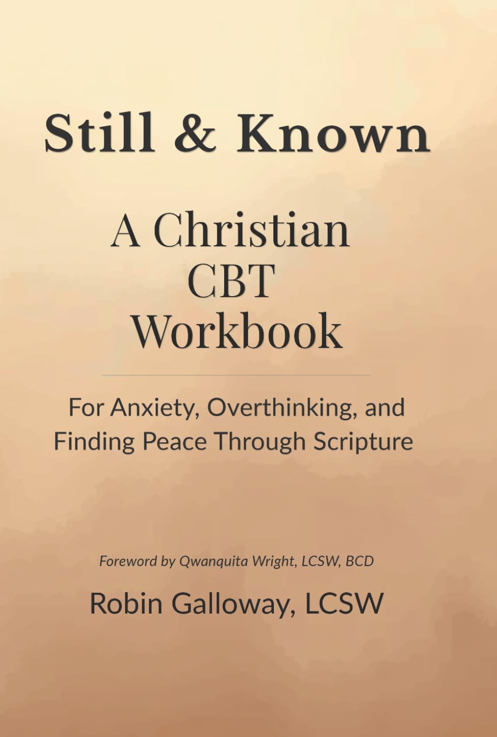 Still & Known: A Christian CBT Workbook