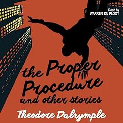 The Proper Procedure and Other Stories Audiolibro Por Theodore Dalrymple arte de portada