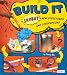 Build It: Invent New Structures and Contraptions (Invent It)