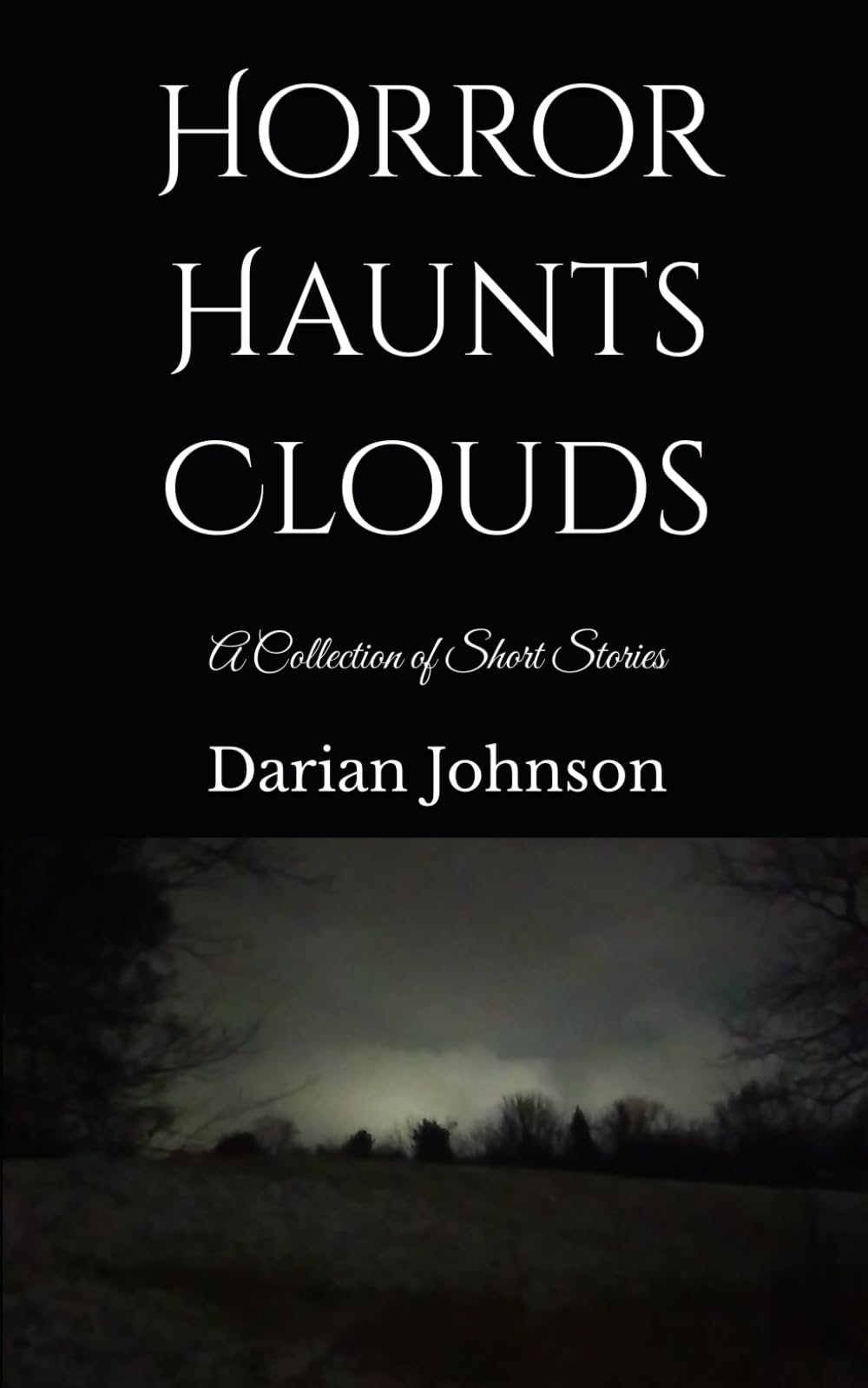 Horror Haunts Clouds: A Collection of Short Stories (A Gloom Series)