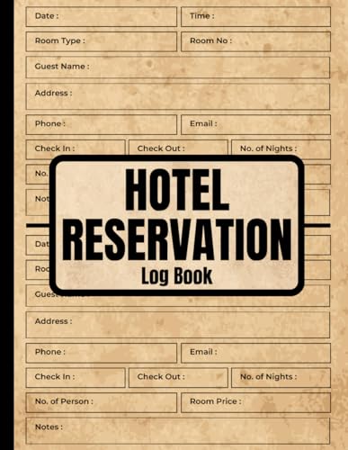 Hotel Reservation Log Book: Detailed Booking Tracker - 8.5 x 11, 140 Pages, 278 Bookings