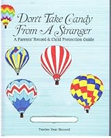 Don't Take Candy from a Stranger 0915741016 Book Cover