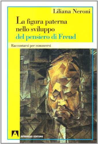 La figura paterna nello sviluppo del pensiero di Freud