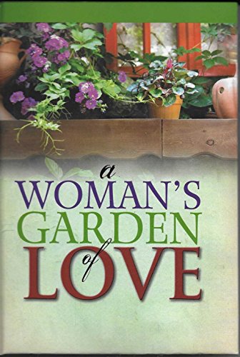 A Woman's Garden of Love 1605875023 Book Cover