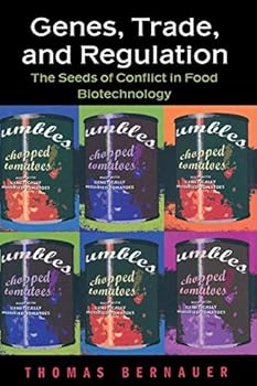 Paperback Genes, Trade, and Regulation: The Seeds of Conflict in Food Biotechnology Book