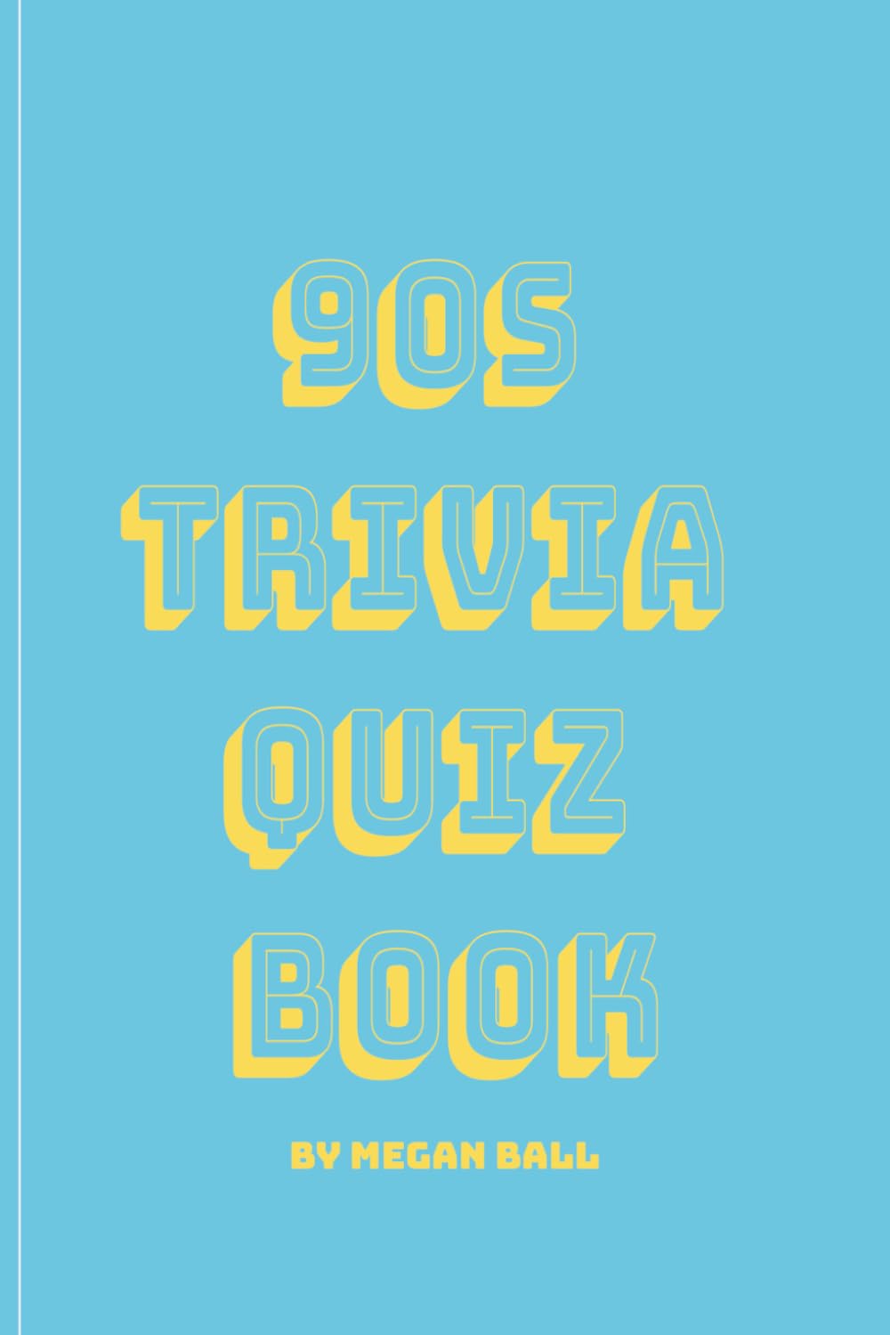 90s Trivia Quiz Book: A nostalgic quiz book jam-packed full of 90s Music, Film, TV, Craze questions and much more! Perfect for 90s themed parties and trips down memory lane.