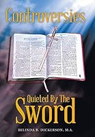 Controversies Quieted by the Sword 1512715158 Book Cover