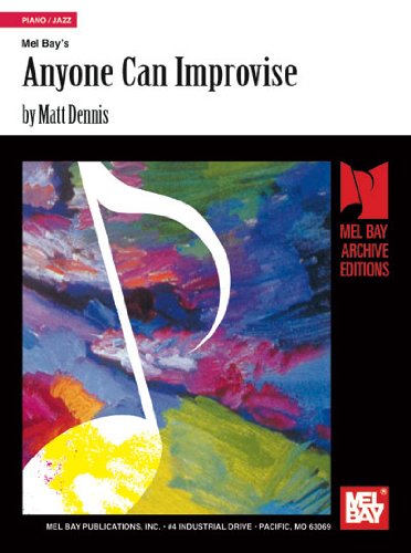 Anyone Can Improvise (Mel Bay Archive Editions)