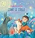 Come Le Stelle. Ediz. Illustrata - 3