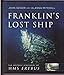 Franklin's Lost Ship: The Historic Discovery of HMS Erebus