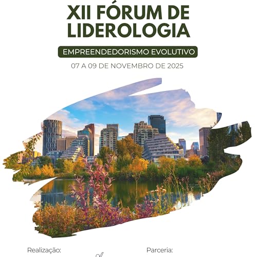 170 - XII F&oacute;rum de Liderologia | Confer&ecirc;ncia de Abertura