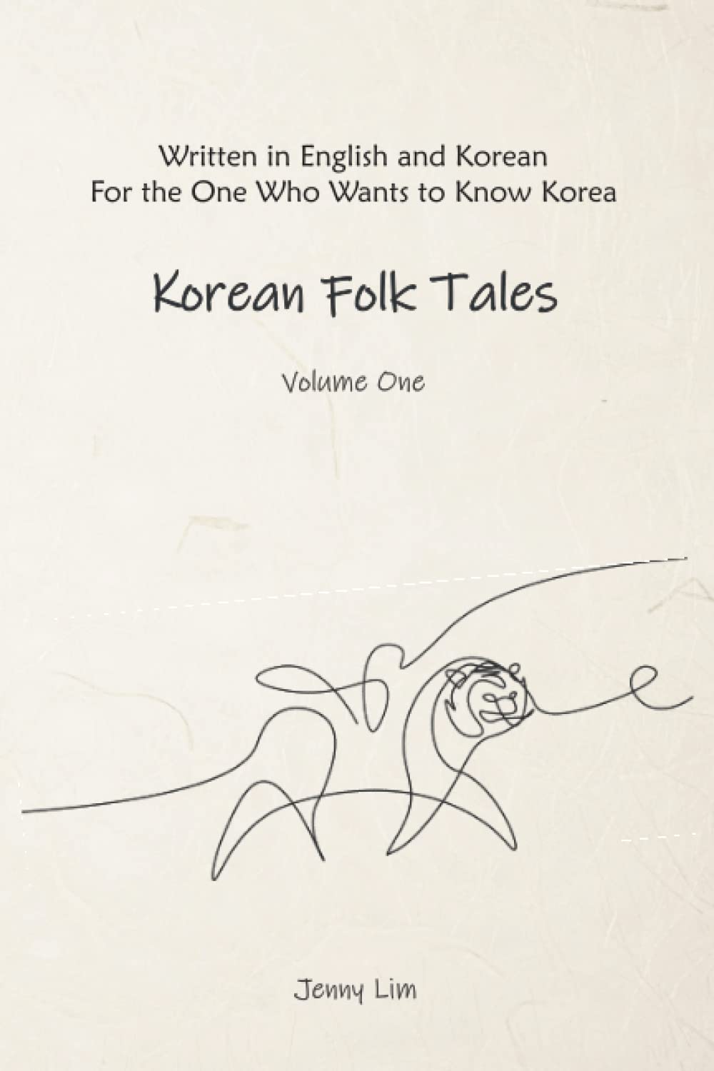 Written in English and Korean for the One Who Wants to Know about Korea, Korean Folk Tales