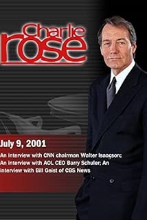 Charlie Rose with Walter Isaacson; Barry Schuler; Bill Geist (July 9, 2001)