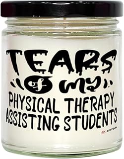 Funny Physical Therapy Assisting Professor Teacher Candle Tears of My Physical Therapy Assisting Students 9oz Vanilla Scented Soy Wax Candles