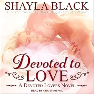 Devoted to Love Audiobook By Shayla Black cover art