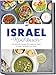 Israel Kochbuch: Die leckersten Rezepte der israelischen Küche für jeden Geschmack und Anlass - inkl. Brotrezepten, Suppen, Dips & Desserts