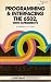 Programming & interfacing the 6502, with experiments (The Blacksburg continuing education series)