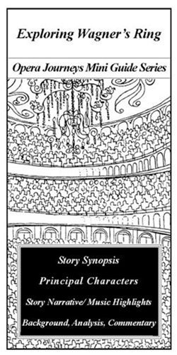 Buy Exploring Wagner's The Ring of the Nibelung (Opera Journeys Mini Guide Series) — BookShops.in
