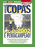 Nossas Copas O Mundo do Futebol: Copa 2002 (Portuguese Edition)