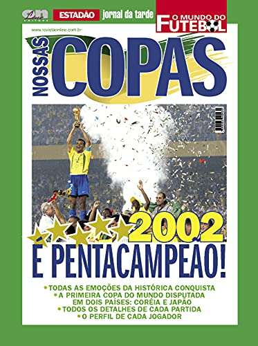 Nossas Copas O Mundo do Futebol: Copa 2002