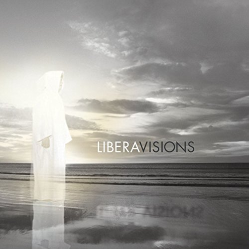 Libera/Robert Prizeman/Fiona Pears/John Anderson/Steven Geraghty/Chris Dodd/Ian Tilley/Joseph Sanders-Wilde/Tom Cully