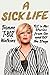 Produktbild A Sick Life: TLC 'n Me: Stories from On and Off the Stage (International Edition)