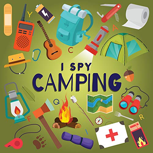 I Spy Camping: A Fun Guessing Game Picture Book for Kids Ages 2-5, Toddlers and Kindergartners ( Picture Puzzle Book for Kids ) (I Spy Books for Kids 7)