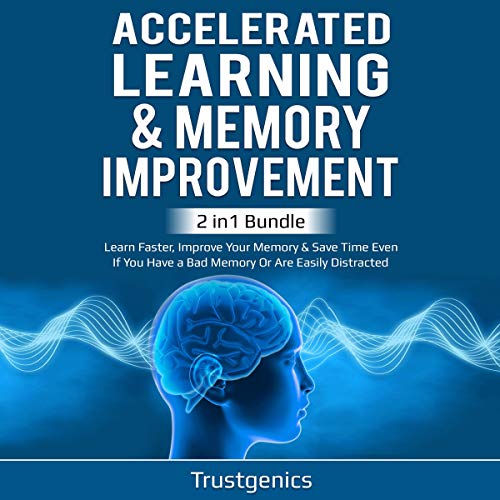 Accelerated Learning &amp;amp; Memory Improvement by Trust Genics episode artwork