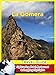 La Gomera Travel Guide: Sightseeing, Hotel, Restaurant & Shopping Highlights