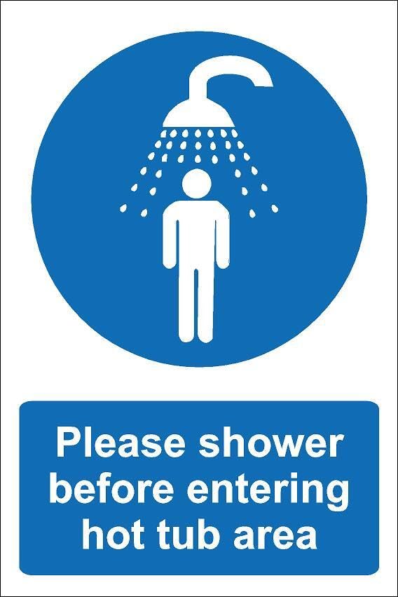 Please shower before entering hot tub area - 1mm flexible Plastic sign (400mm x 300mm)