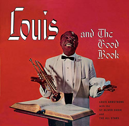 Louis Armstrong & The Good Book / Louis & The Angels