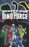 Super Kaiju Battle Squadron DINO FORCE