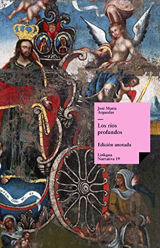 Los ríos profundos (Narrativa nº 19) (Spanish Edition)