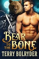 Bear to the Bone 1523381787 Book Cover