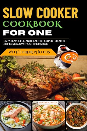 Slow Cooker Cookbook for One with Photos