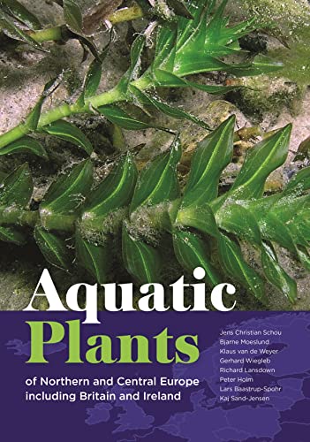 Aquatic Plants of Northern and Central Europe including Britain and Ireland (WILDGuides)
