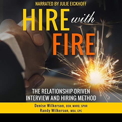 HIRE with FIRE by Denise Wilkerson, Randy Wilkerson episode artwork