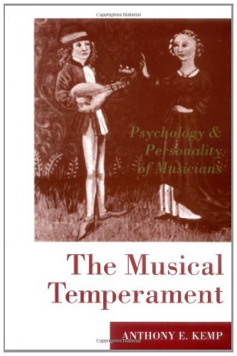 The Musical Temperament: Psychology and Personality of Musicians (English Edition)